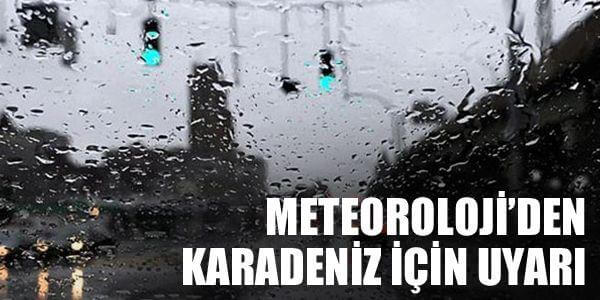 Orta ve Doğu Karadeniz Kuvvetli Yağış Uyarısı